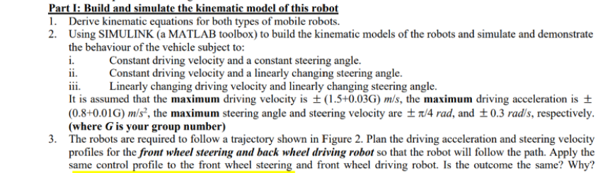 Part I: Build and simulate the kinematic model of this robot 1. Derive kinematic equations for both types of