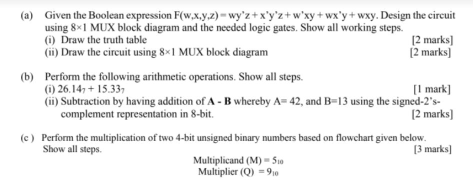 (a) Given the Boolean expression F(w,x,y,z) = wy'z+x'y'z +w'xy+wx'y+wxy. Design the circuit using 81 MUX