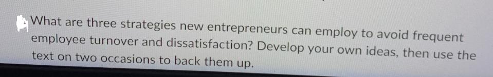 What are three strategies new entrepreneurs can employ to avoid frequent employee turnover and