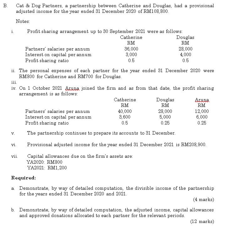 B. i. Cat & Dog Partners, a partnership between Catherine and Douglas, had a provisional adjusted income for