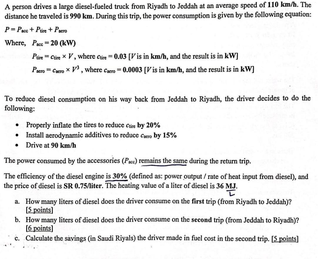 A person drives a large diesel-fueled truck from Riyadh to Jeddah at an average speed of 110 km/h. The