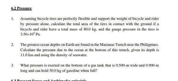 6.2 Pressure 1. 2. 3. Assuming bicycle tires are perfectly flexible and support the weight of bicycle and