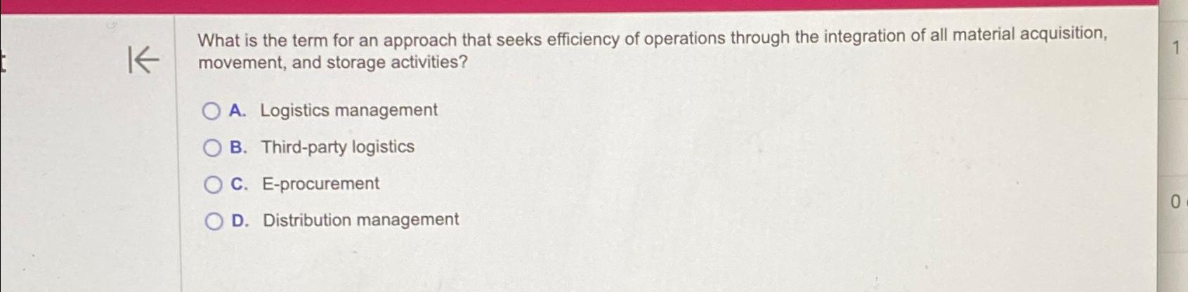 K What is the term for an approach that seeks efficiency of operations through the integration of all