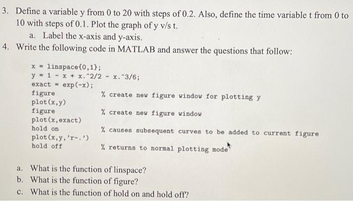 3. Define a variable y from 0 to 20 with steps of 0.2. Also, define the time variable t from 0 to 10 with