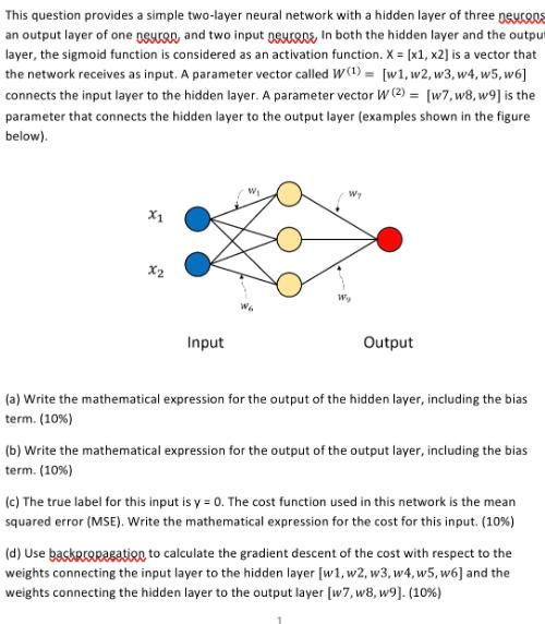This question provides a simple two-layer neural network with a hidden layer of three neurons an output layer