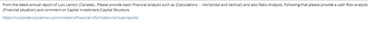 From the latest annual report of Lulu Lemon (Canada), Please provide basic financial analysis such as