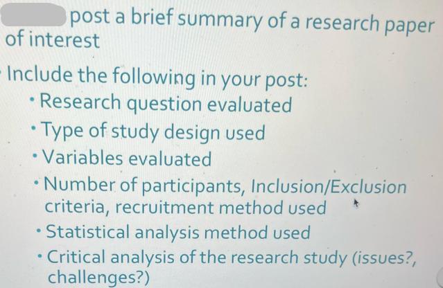 post a brief summary of a research paper of interest - Include the following in your post:  Research question