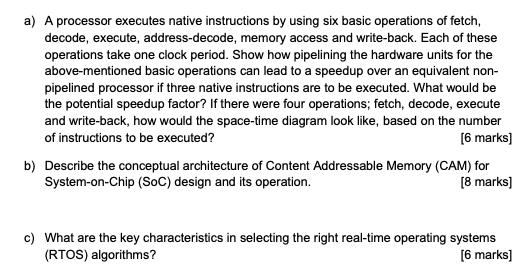 a) A processor executes native instructions by using six basic operations of fetch, decode, execute,