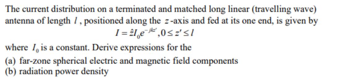 The current distribution on a terminated and matched long linear (travelling wave) antenna of length 7,