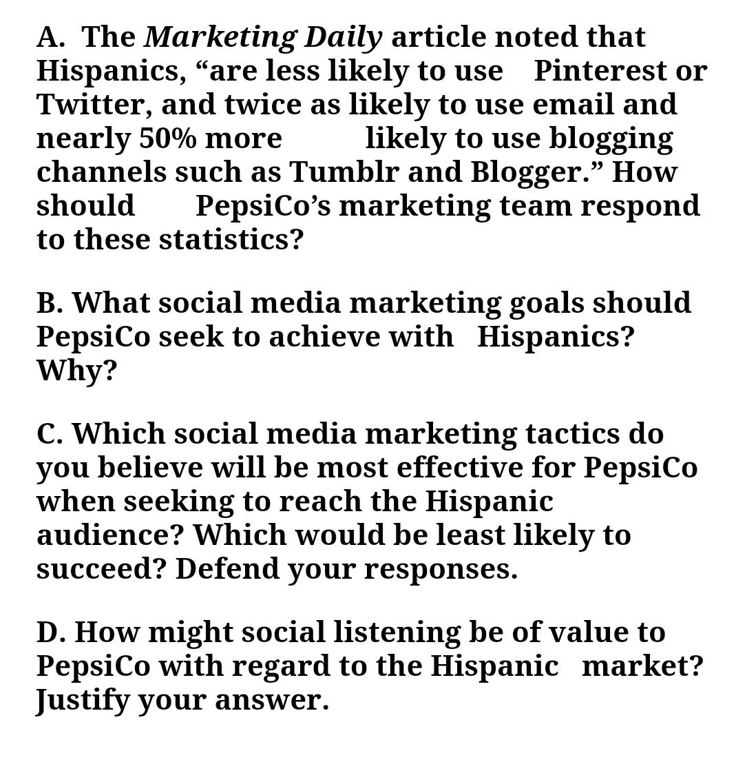 A. The Marketing Daily article noted that Hispanics, 