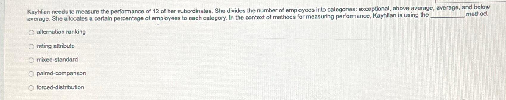 average. She allocates a certain percentage of employees to each category. In the context of methods for