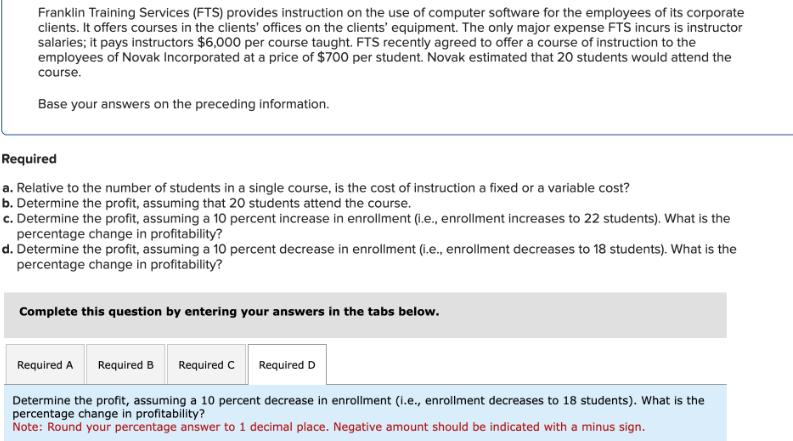 Franklin Training Services (FTS) provides instruction on the use of computer software for the employees of