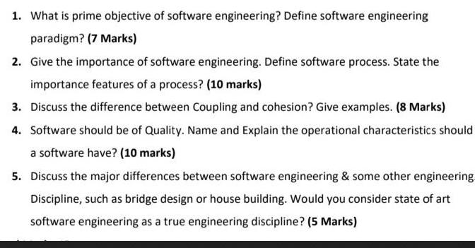 1. What is prime objective of software engineering? Define software engineering paradigm? (7 Marks) 2. Give