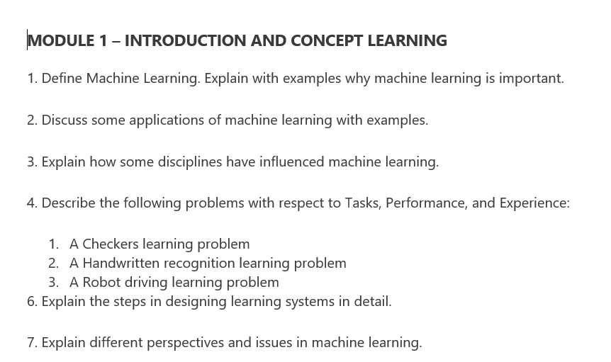 MODULE 1 -INTRODUCTION AND CONCEPT LEARNING 1. Define Machine Learning. Explain with examples why machine