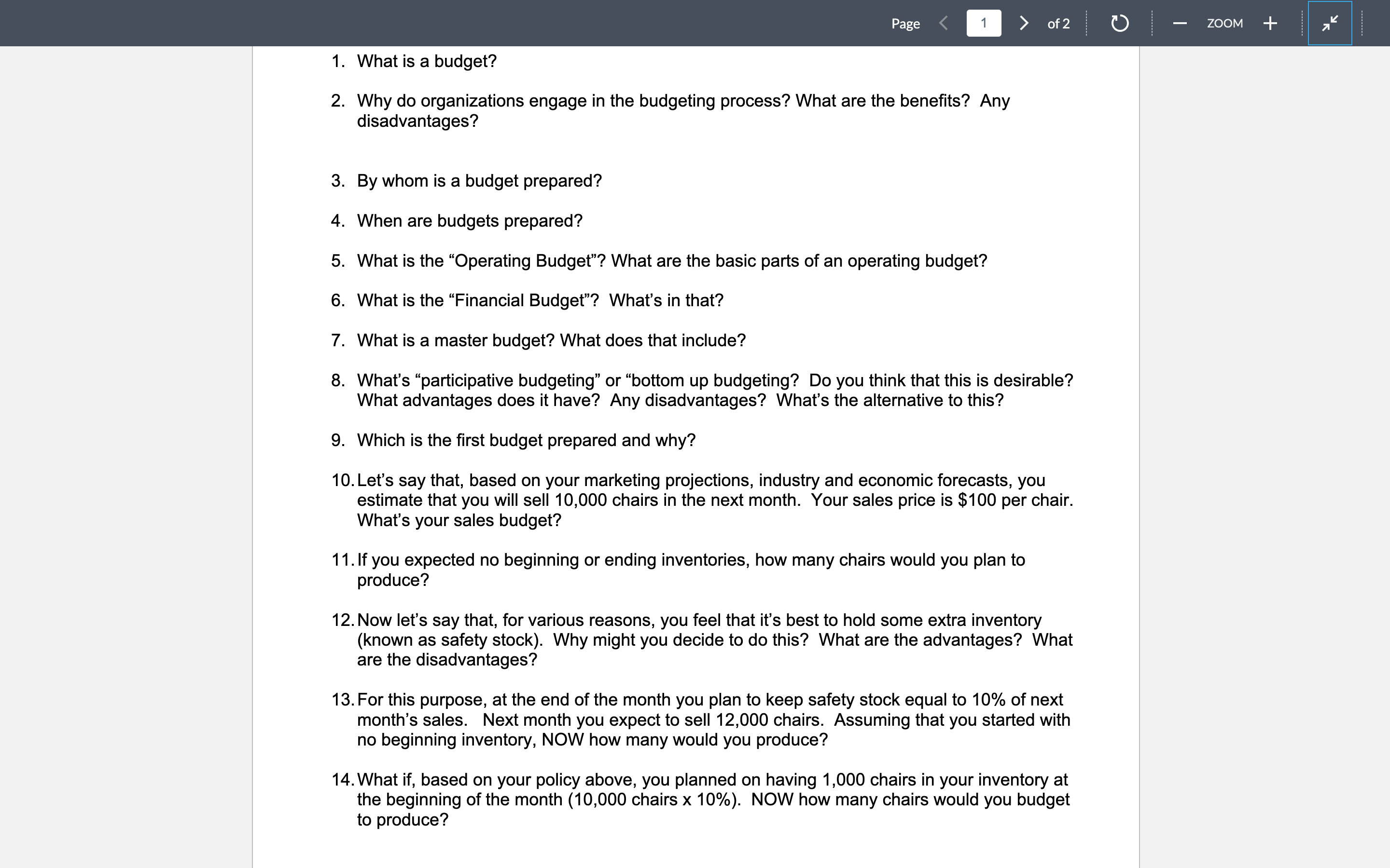 Page 1 > of 2 1. What is a budget? 2. Why do organizations engage in the budgeting process? What are the