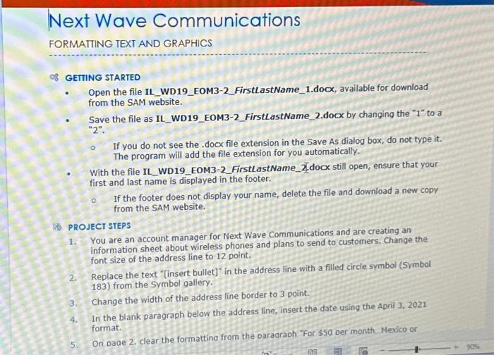 Next Wave Communications FORMATTING TEXT AND GRAPHICS 08 GETTING STARTED Open the file IL WD19