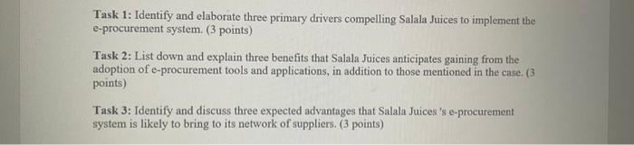 Task 1: Identify and elaborate three primary drivers compelling Salala Juices to implement the e-procurement