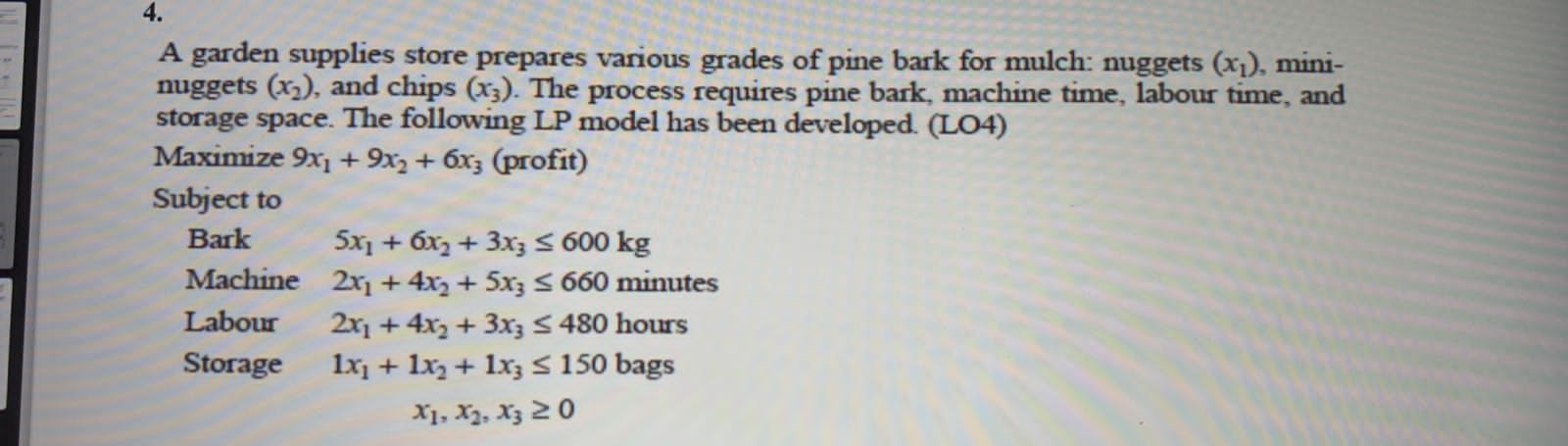 4. A garden supplies store prepares various grades of pine bark for mulch: nuggets (x), mini- nuggets (x),