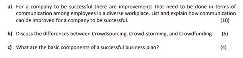 a) For a company to be successful there are improvements that need to be done in terms of communication among