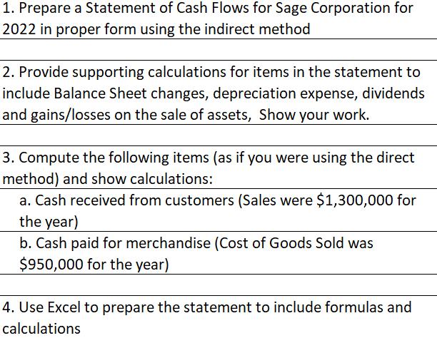 1. Prepare a Statement of Cash Flows for Sage Corporation for 2022 in proper form using the indirect method