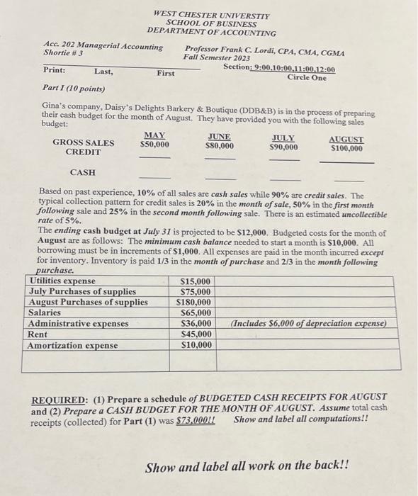 Acc. 202 Managerial Accounting Shortie #3 Print: Part I (10 points) Gina's company, Daisy's Delights Barkery