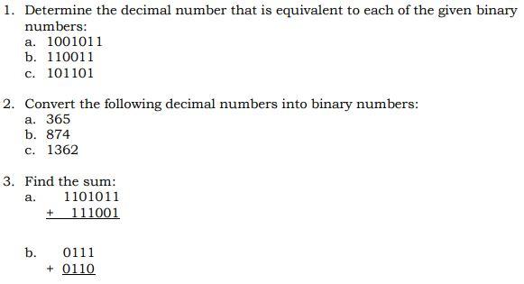 1. Determine the decimal number that is equivalent to each of the given binary numbers: a. 1001011 b. 110011