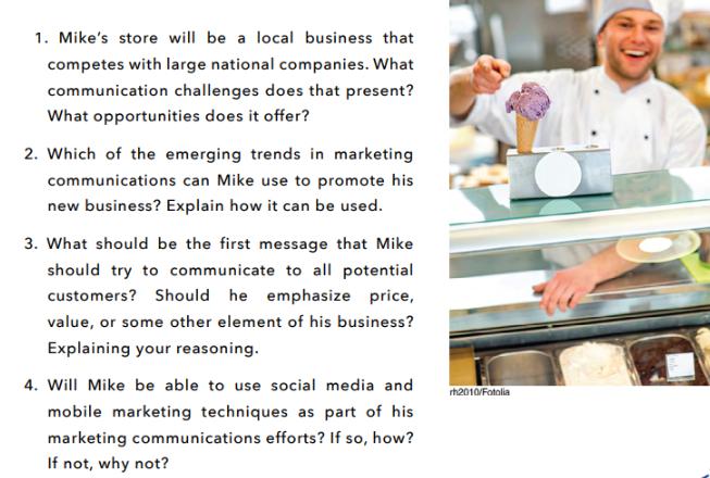 1. Mike's store will be a local business that competes with large national companies. What communication