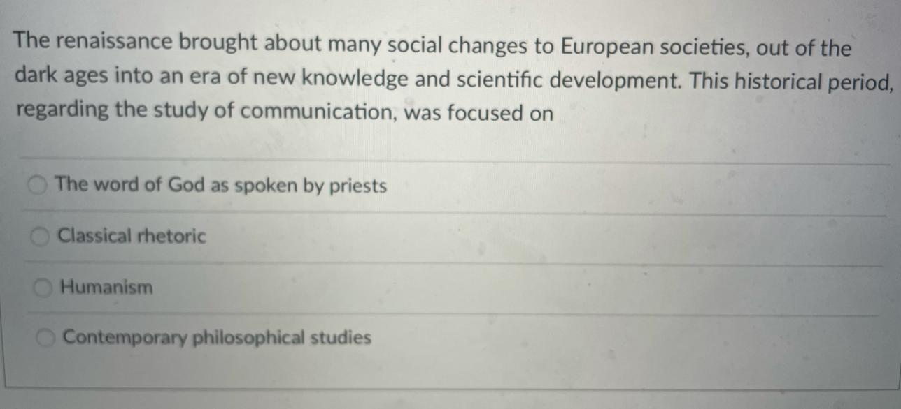 The renaissance brought about many social changes to European societies, out of the dark ages into an era of