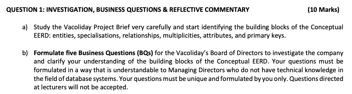 (10 Marks) a) Study the Vacoliday Project Brief very carefully and start identifying the building blocks of