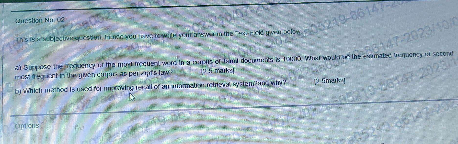 Question No: 02 This is a subjective question, hence you have to write your answer in the Text-Field given 1