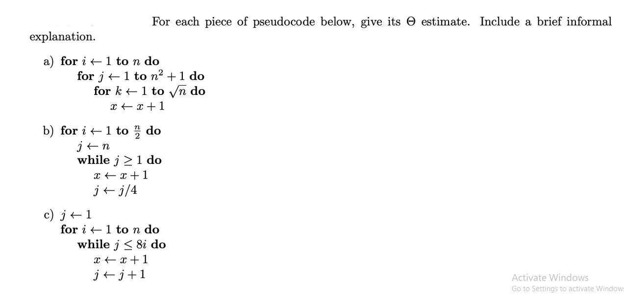explanation. a) for i For each piece of pseudocode below, give its estimate. Include a brief informal 1 to n