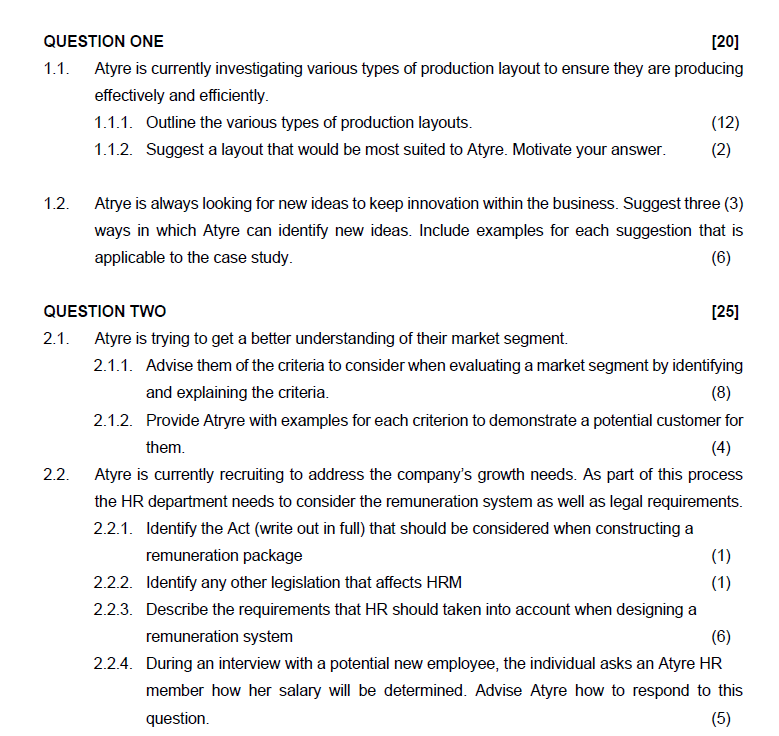 QUESTION ONE [20] 1.1. Atyre is currently investigating various types of production layout to ensure they are
