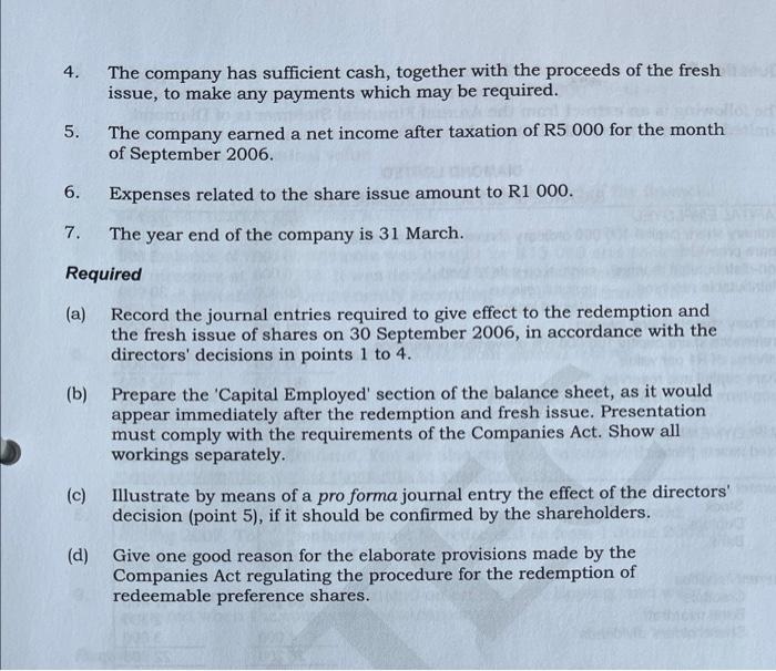 4. 5. The company earned a net income after taxation of R5 000 for the month of September 2006. Expenses