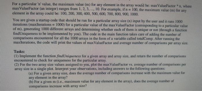 For a particular 'n' value, the maximum value (m) for any element in the array would be: max ValueFactor *n,