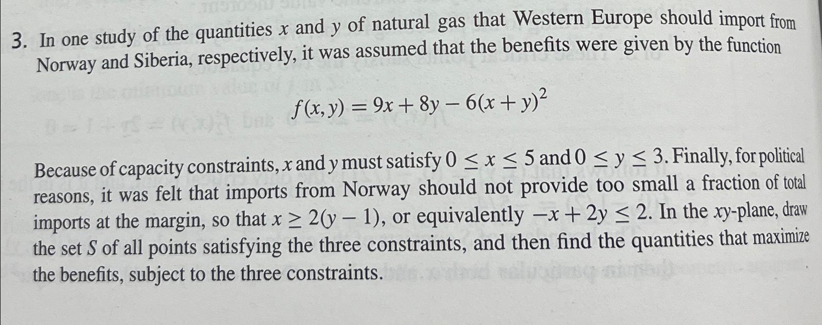 3. In one study of the quantities x and y of natural gas that Western Europe should import from Norway and