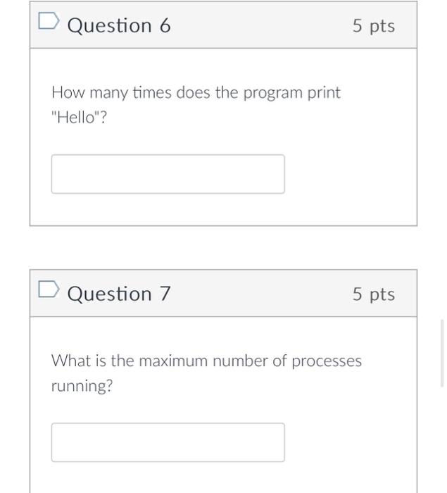 Question 6 How many times does the program print 