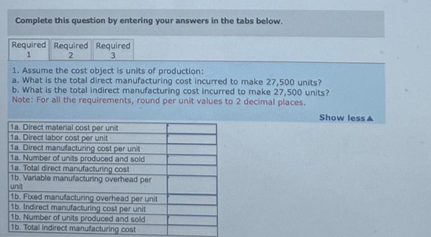 Complete this question by entering your answers in the tabs below. Required Required Required 1 2 3 1. Assume