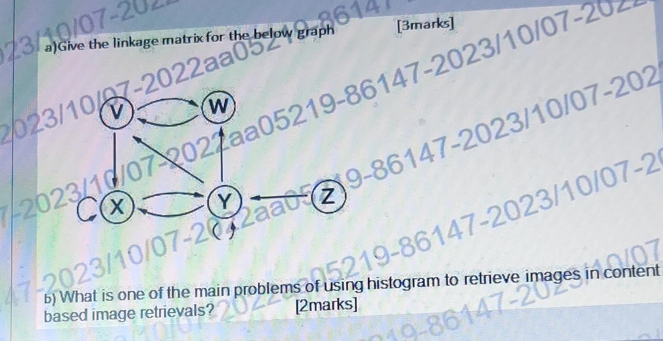 a)Give the linkage matrix for the below 614 25 23/10/07-2 W 2023/10/27-2022aa05% X Y