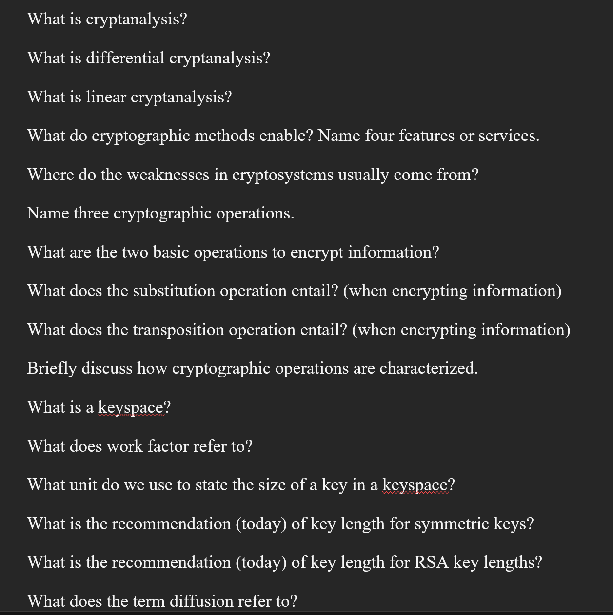 What is cryptanalysis? What is differential cryptanalysis? What is linear cryptanalysis? What do