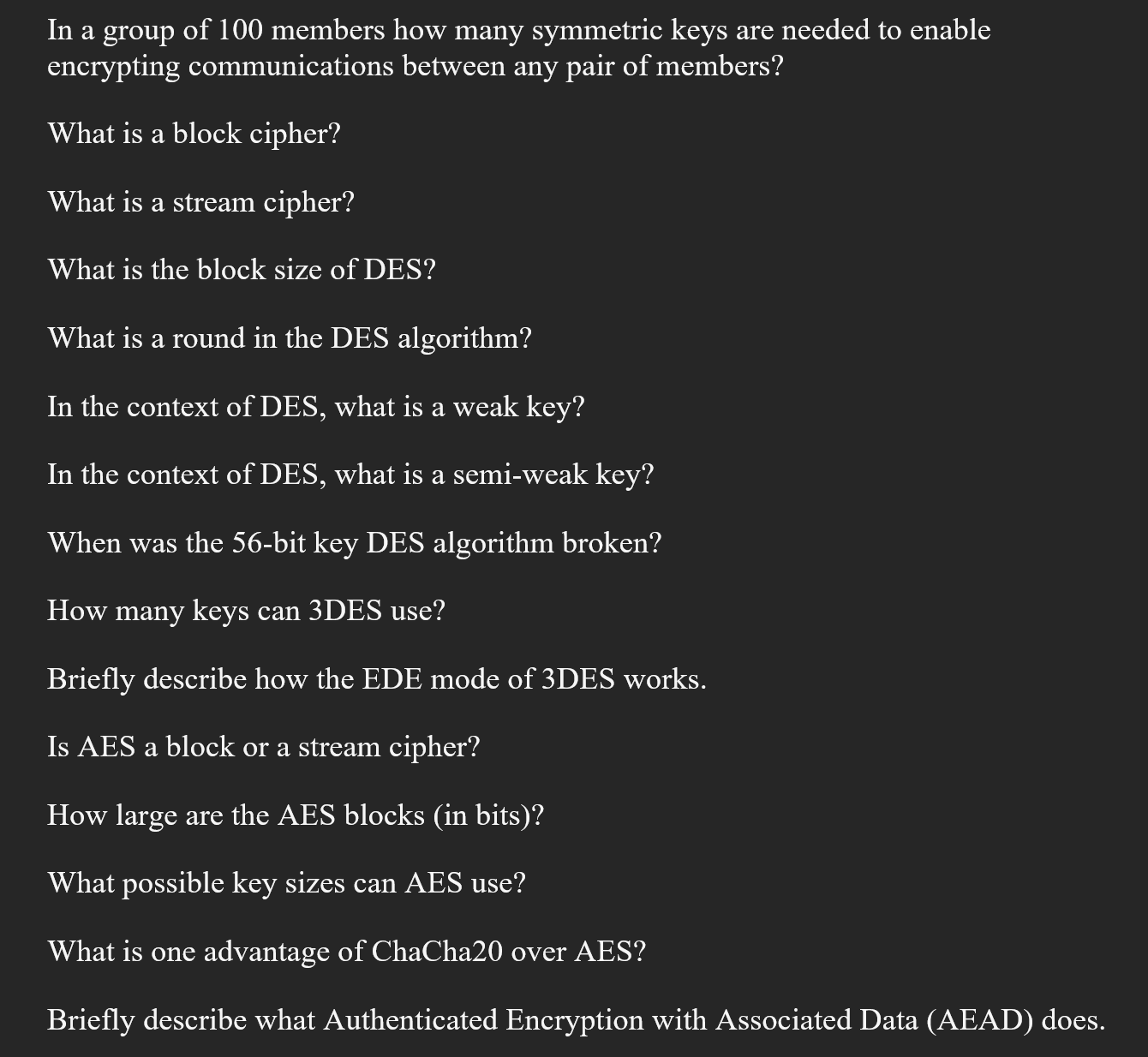 In a group of 100 members how many symmetric keys are needed to enable encrypting communications between any