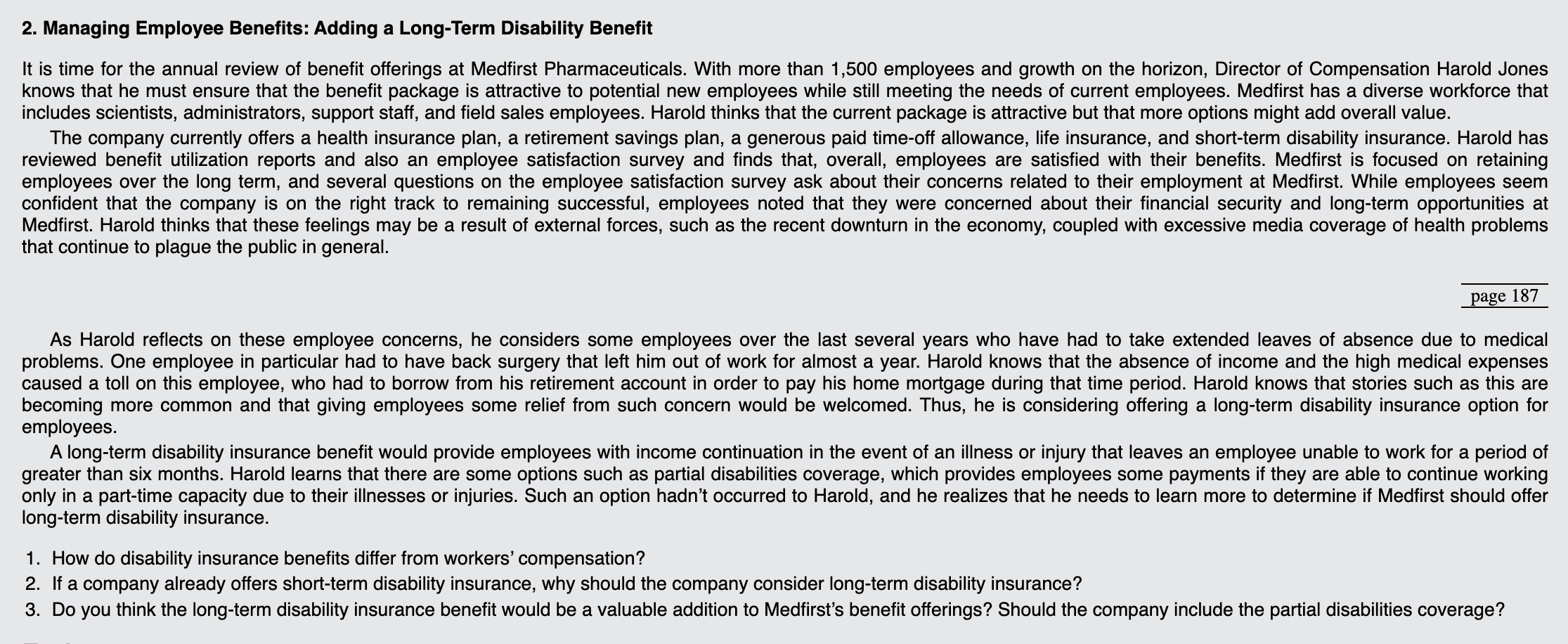 2. Managing Employee Benefits: Adding a Long-Term Disability Benefit It is time for the annual review of