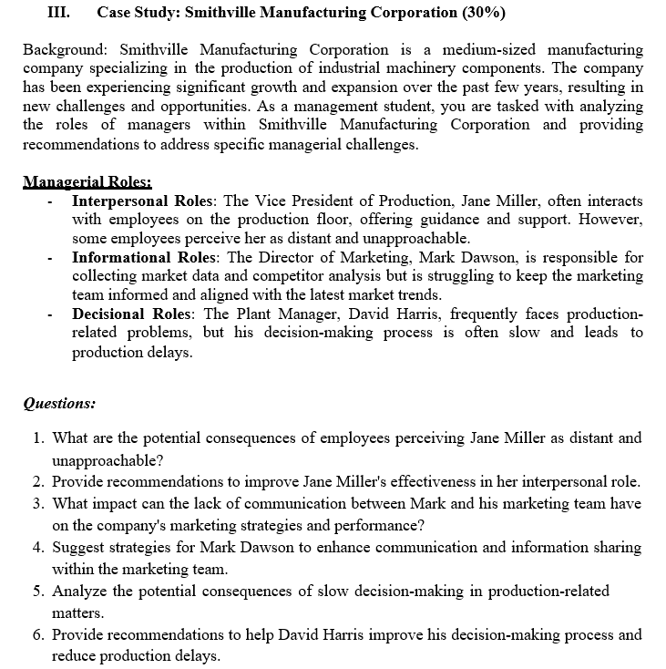 III. Case Study: Smithville Manufacturing Corporation (30%) Background: Smithville Manufacturing Corporation