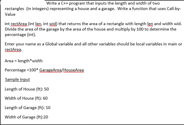 Write a C++ program that inputs the length and width of two rectangles (in integers) representing a house and