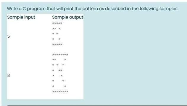 Write a C program that will print the pattern as described in the following samples. Sample input Sample