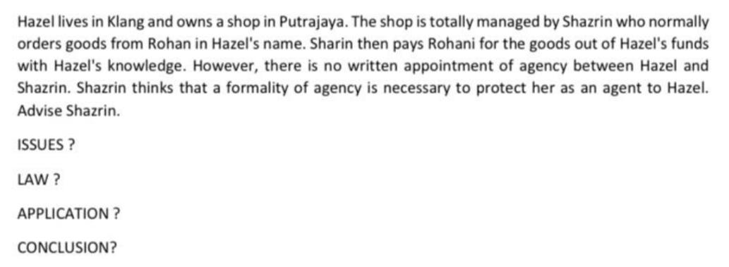 Hazel lives in Klang and owns a shop in Putrajaya. The shop is totally managed by Shazrin who normally orders