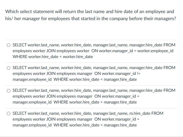 Which select statement will return the last name and hire date of an employee and his/her manager for