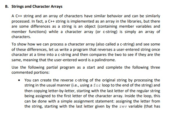 B. Strings and Character Arrays A C++ string and an array of characters have similar behavior and can be