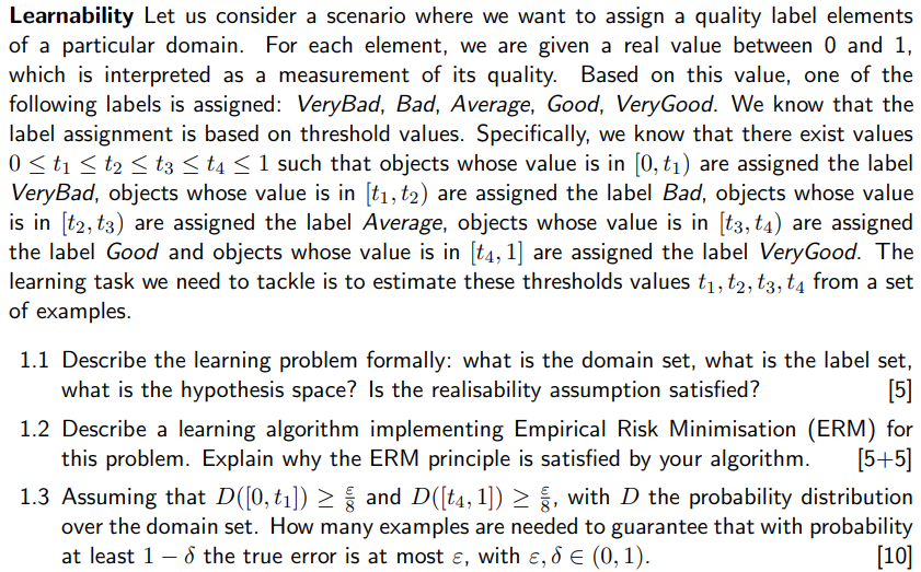 Learnability Let us consider a scenario where we want to assign a quality label elements of a particular