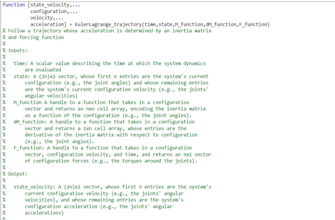 function [state_velocity,.... configuration,... velocity,... acceleration] = Euler Lagrange_trajectory (time,