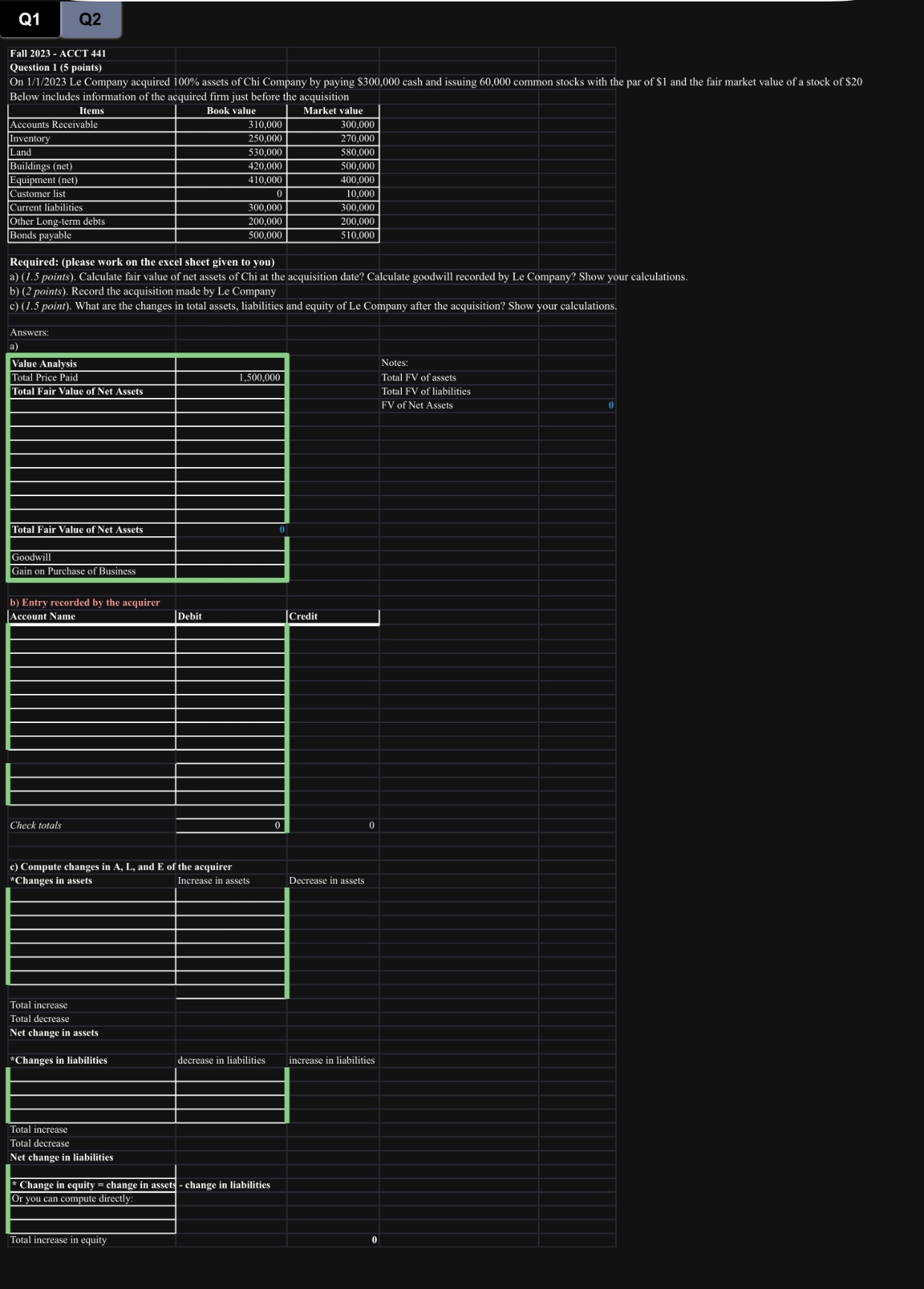 Q1 Fall 2023 - ACCT 441 Question 1 (5 points) Q2 On 1/1/2023 Le Company acquired 100% assets of Chi Company